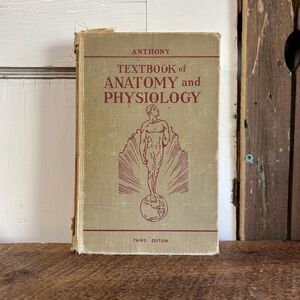 1950s Textbook of Anatomy Physiology by Anthony Medical